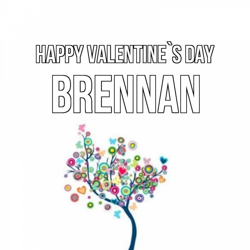 Greetings card с именем, Brennan Happy Valentine`s Day дерево на валентинке Greetings with text for free download 